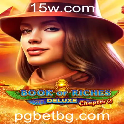 Explorando o Universo de BookofRichesDeluxeChapter2: Aventuras e Estratégias no Mundo de pgbet